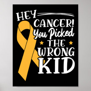 Poster Hé Cancer Vous Avez Choisi Le Mauvais Gamin Cancer