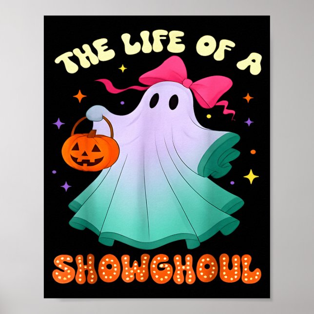 Poster He Life Of A Showghoul Retro Halloween Show Ghosts (Devant)