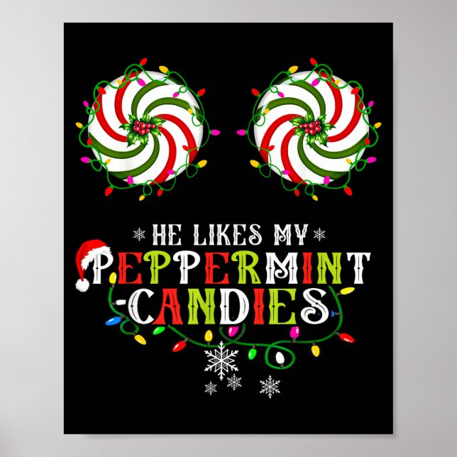 Poster He Likes My Peppermint Candies I Like His Candy Ca (Devant)