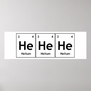 Poster HeHeHeHe Helium, élément table périodique Word Sci