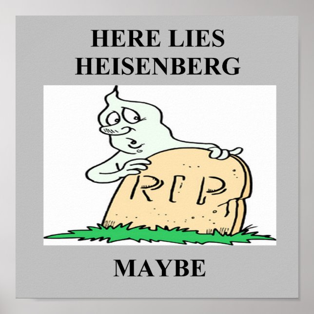 Poster heisenberg principe d'incertitude blague (Devant)