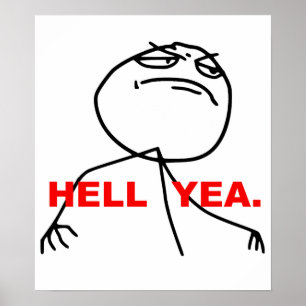 Poster Hell Yea Rage Face Mème