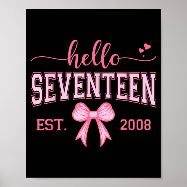 Poster Hello Seventeen Est 2008 Coquette Bow 17th Birthda (Devant)