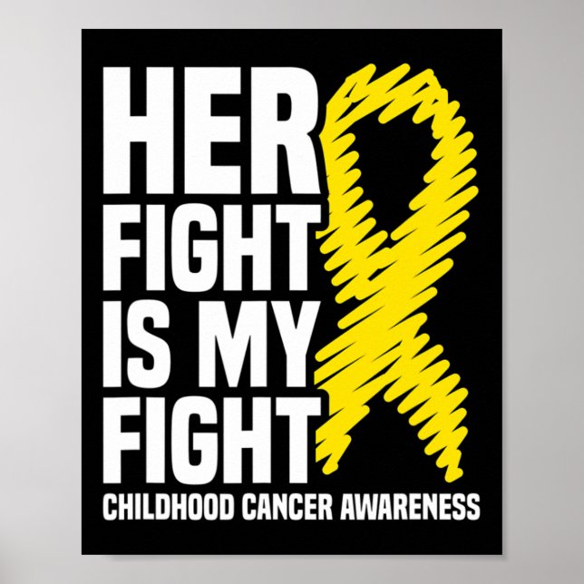 Poster Her Fight Is My Fight Ribbon Childhood Cancer Awar (Devant)
