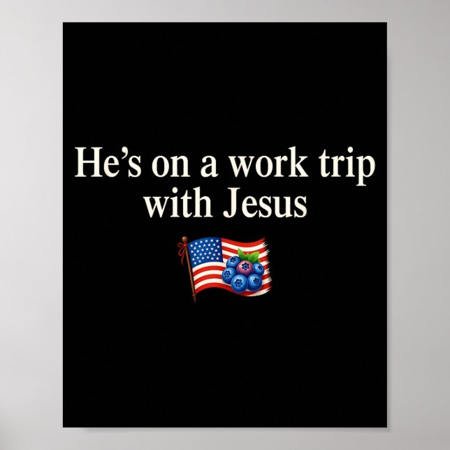 Poster He's On A Work Trip With Jesus Christian Religious (Devant)