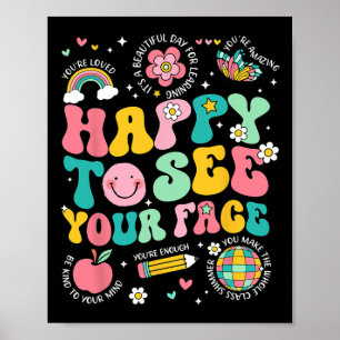 Poster Heureux de voir votre visage Prof Élève Drôle Dos