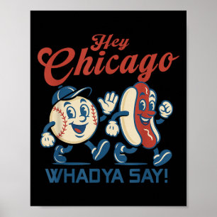 Poster Hey Chicago Whadya Dire Hot Chien Baseball Graphic