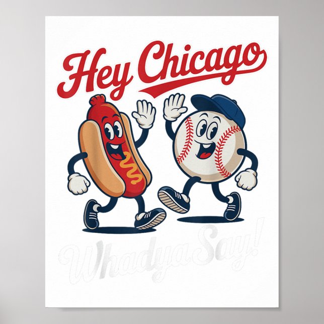 Poster Hey Chicago Whadya Dites Funny Baseball Hot Chien  (Devant)