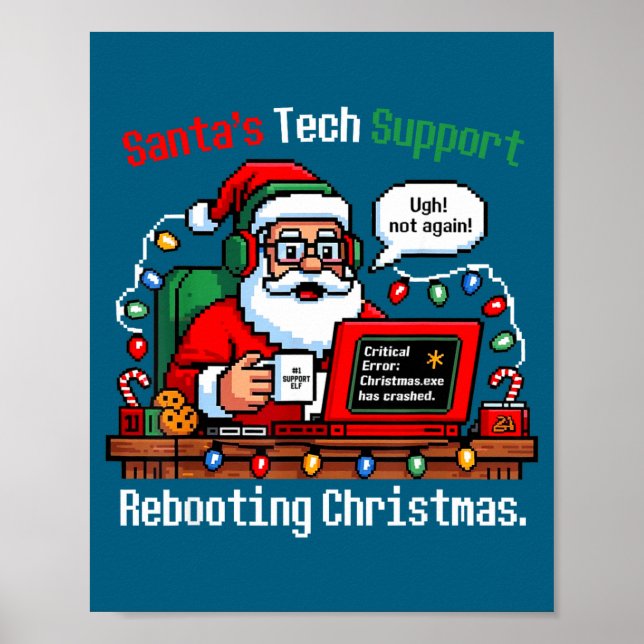 Poster Hilarious Santa s Support Tech Rebooting IT Comput (Devant)
