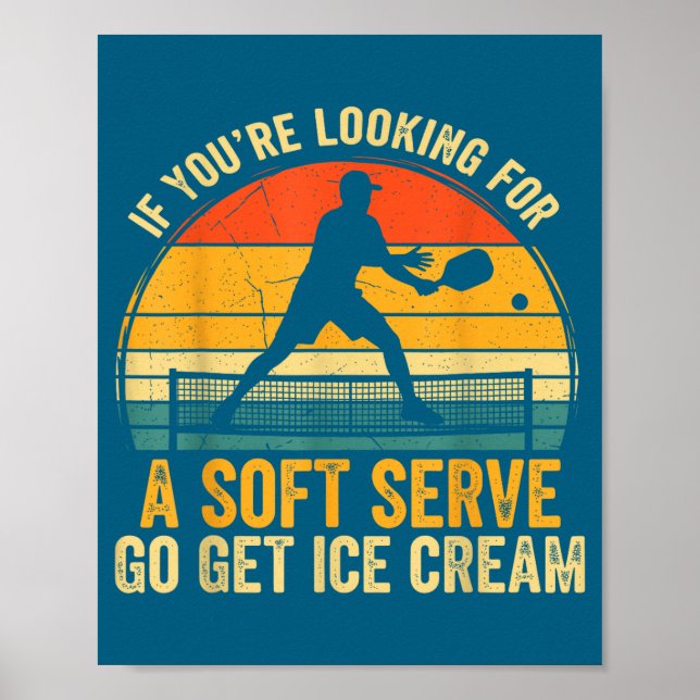 Poster Hilarious You're If Looking Soft Player Serve Pick (Devant)