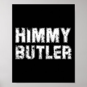 Poster Himmy Butler Je suis Lui Bysketbyll Travail dur Mo