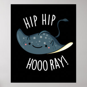 Poster Hip Hip Hoo-ray Drôle de Punition de Raie Foncé BG