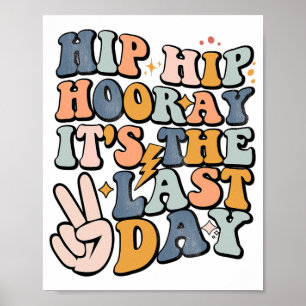 Poster Hip Hooray C'est la Dernière journée de l'enseigna