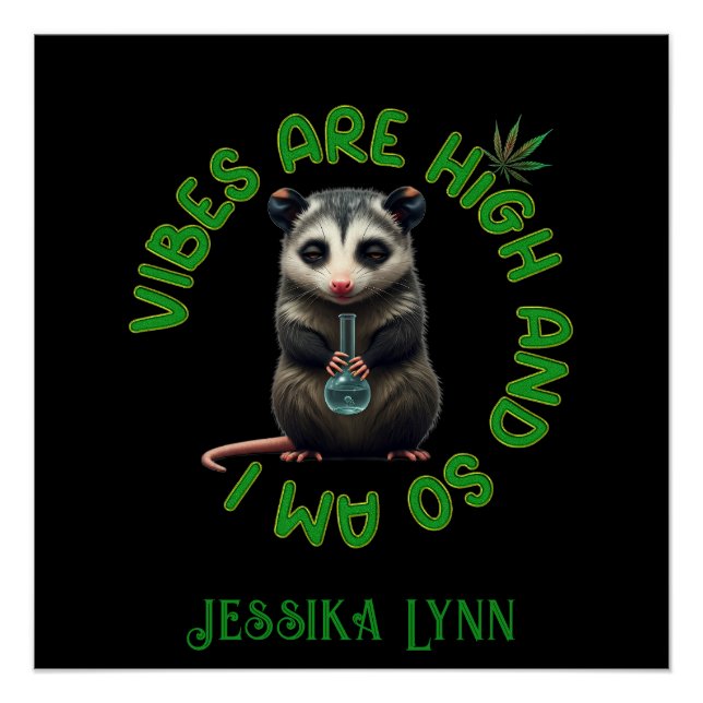 Poster Hippie Opossum Stoned Vibes Funny Humor Custom  (Devant)