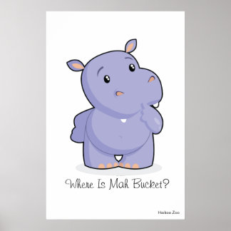 Poster hippo géant 'Où est Mah Bucket'