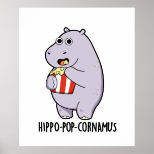 Poster Hippo-pop-cornemus Funny Hippo Pun