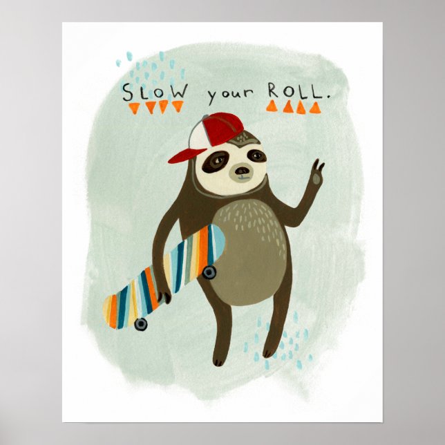 Poster Hipster Sloth | Ralentissez Votre Rouleau (Devant)