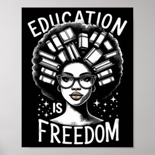 Poster Histoire noire L'éducation est la liberté Livres F