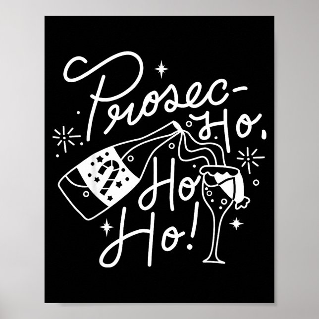 Poster Ho Ho Ho Prosecco Christmas Tee Funny Wine Lover H (Devant)