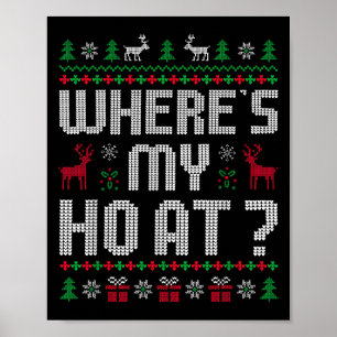 Poster Ho Whats My Ho At_ Joyeux Couples De Noël Matchi