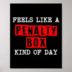 Poster Hockey - Ça ressemble à une journée en cage de pén