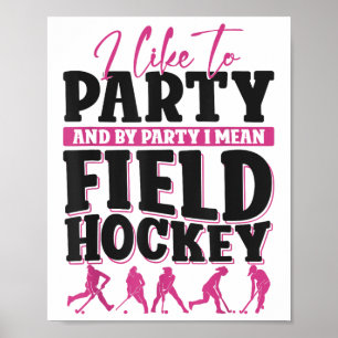Poster Hockey sur gazon J'aime faire la fête et par fête