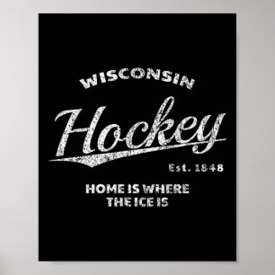 Poster Hockey, Wisconsin, La maison est là où se trouve l