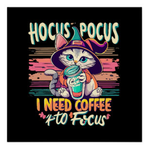 Poster Hocus Focus - J'ai besoin de café pour me concentr