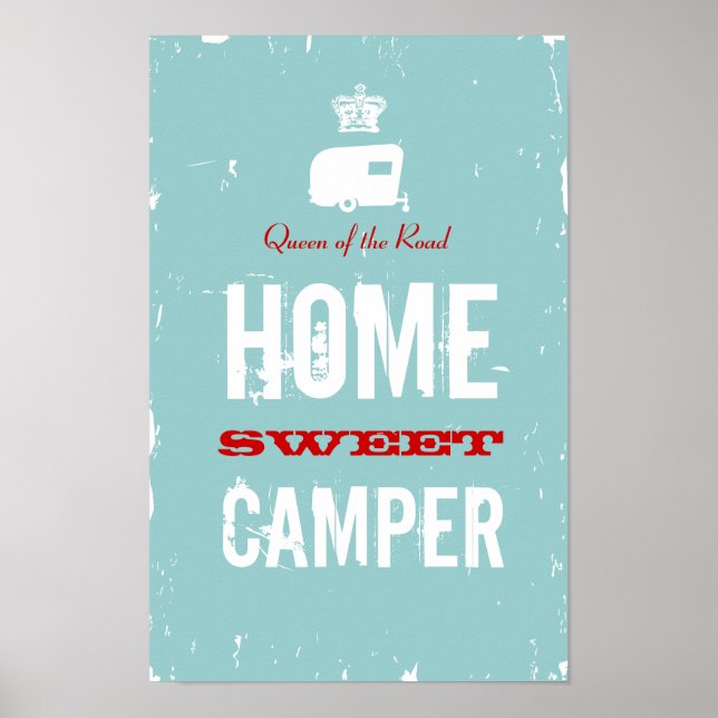 Poster Home Sweet Camper - Queen of the RV Road (Devant)