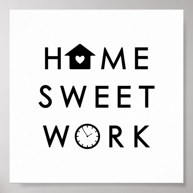 Poster Home Sweet Work Drôle Devis moderne (Devant)