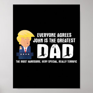 Poster Homme Drôle Trump Dit Grand Citation Papa - John