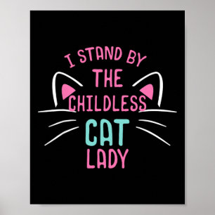 Poster Hommes Chat sans enfants Dames Je me tiens debout