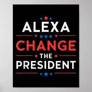 Poster Hommes Femmes Alexa Changement Président Drôle Cit