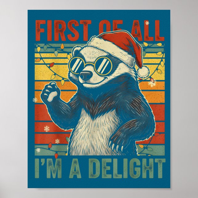 Poster Honey Badger Christmas First Of All Im A Delight F (Devant)