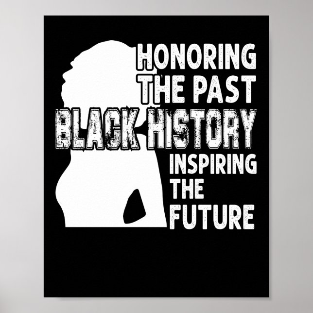 Poster Honoring The Past Black History Inspiring The Futu (Devant)