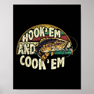 Poster Hook Em Cook Em Go Fishing Lover Vintage