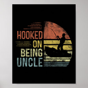 Poster Hooked On Etre Oncle Pêche Cadeaux Oncle Père