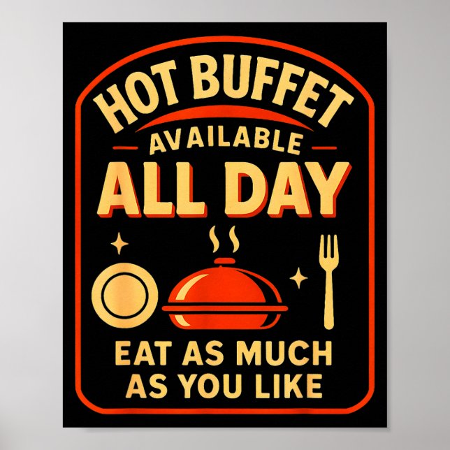 Poster Hot Buffet Available All Day Eat As Much As You Li (Devant)