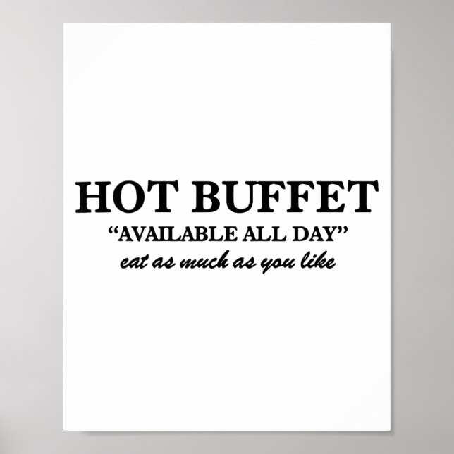 Poster Hot Buffet Available All Day Eat As Much As You Li (Devant)