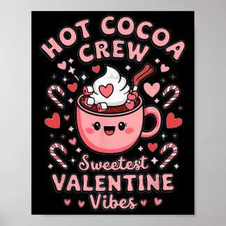 Poster Hot Cocoa Crew Sweetest Valentine Vibes Matching C