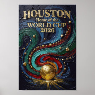 Poster Houston, Maison de la Coupe du Monde 2026 de Footb