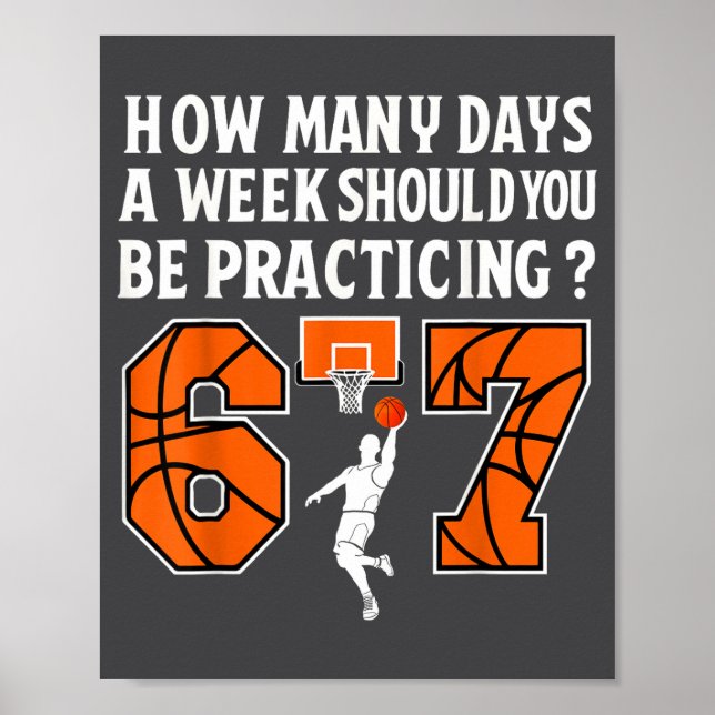 Poster How Many Days Funny 67 Meme Basketball Practicing  (Devant)