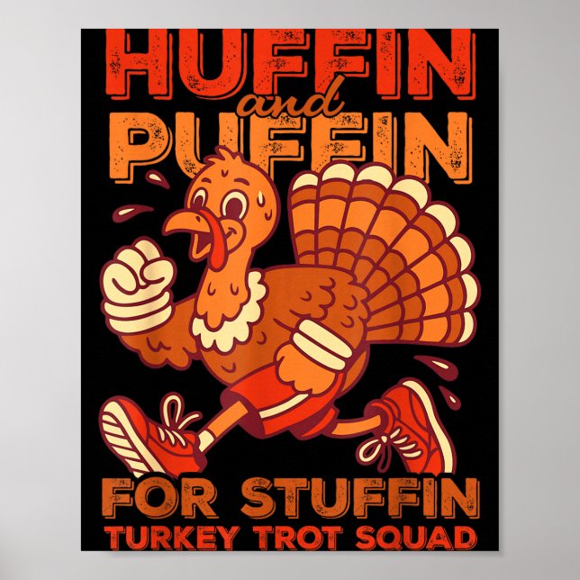 Poster Huffin And Puffin For Stuffing Turkey Trot Squad  (Devant)