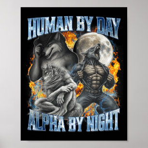 Poster Humain le jour Alpha la nuit Cool Drôle Alpha Loup