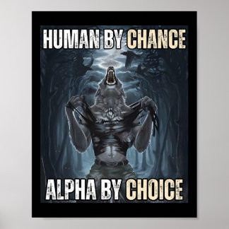 Poster Humain Par Chance Alpha Par Choix Cool Funny Alpha