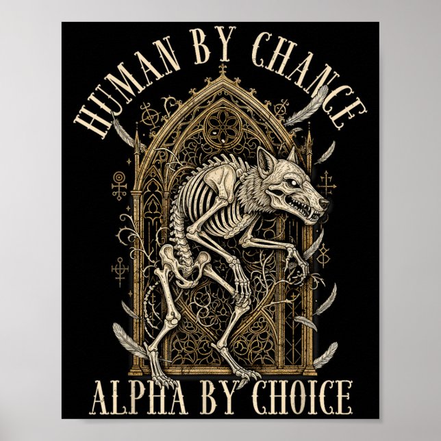 Poster Human By Chance Alpha By Choice Alpha Wolf Meme Da (Devant)