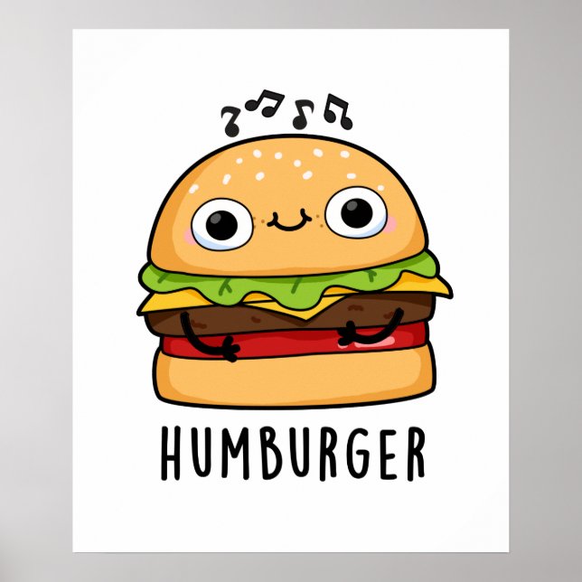 Poster Humburger Funny Humming Burger Pun (Devant)