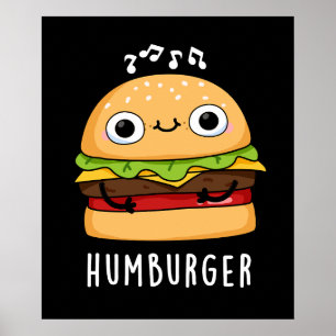 Poster Humburger Funny Humming Burger Pun Dark BG
