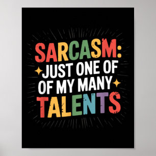 Poster Humour Adulte Sarcasme Mes Talents Citation Drôle