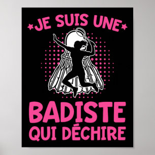 Poster Humour Badiste Je Suis Un Badiste Badminton